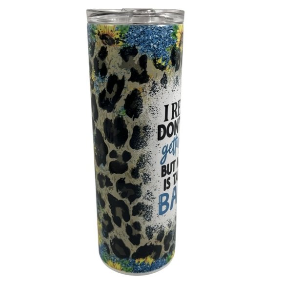 Skinny Tumbler 20oz I Really Don't Mind Getting Older But My Body Is Taking - Picture 6 of 8